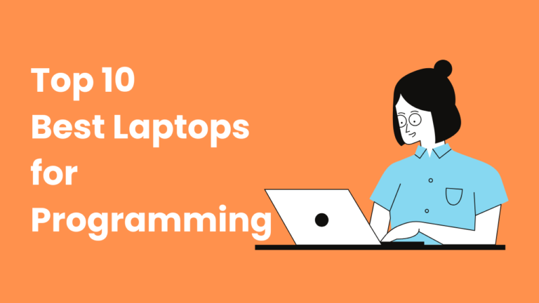 Top 10 Best Laptops for Programming
