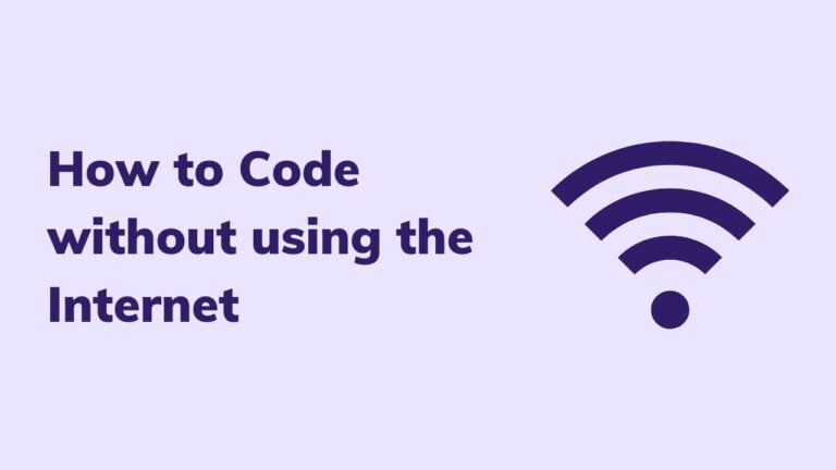 How to Code without using the internet